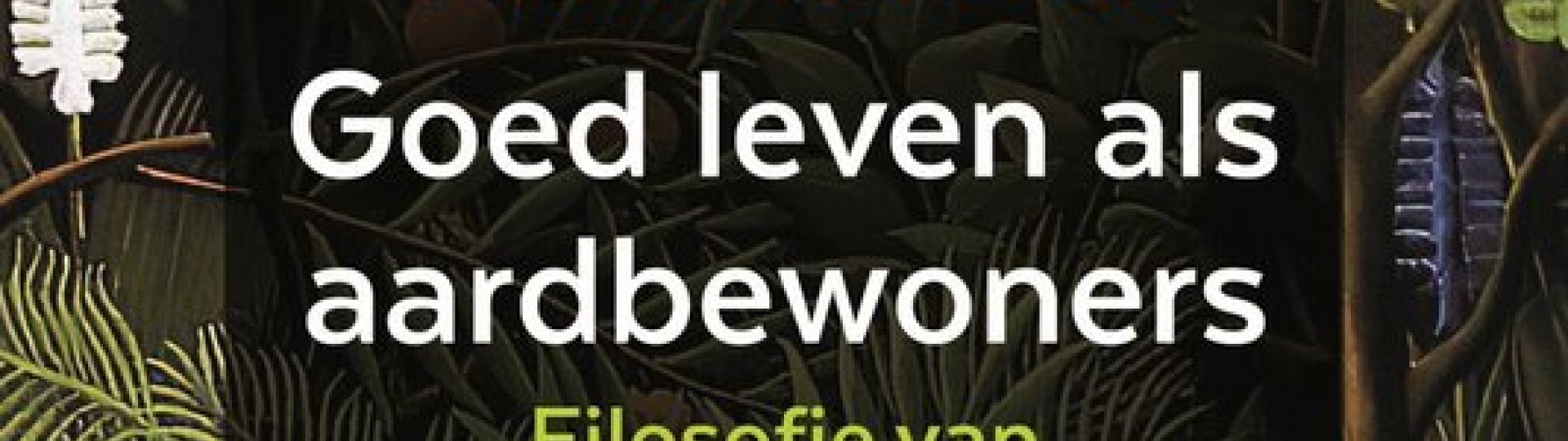 Omslag boek 'Goed leven als aardbewoners'